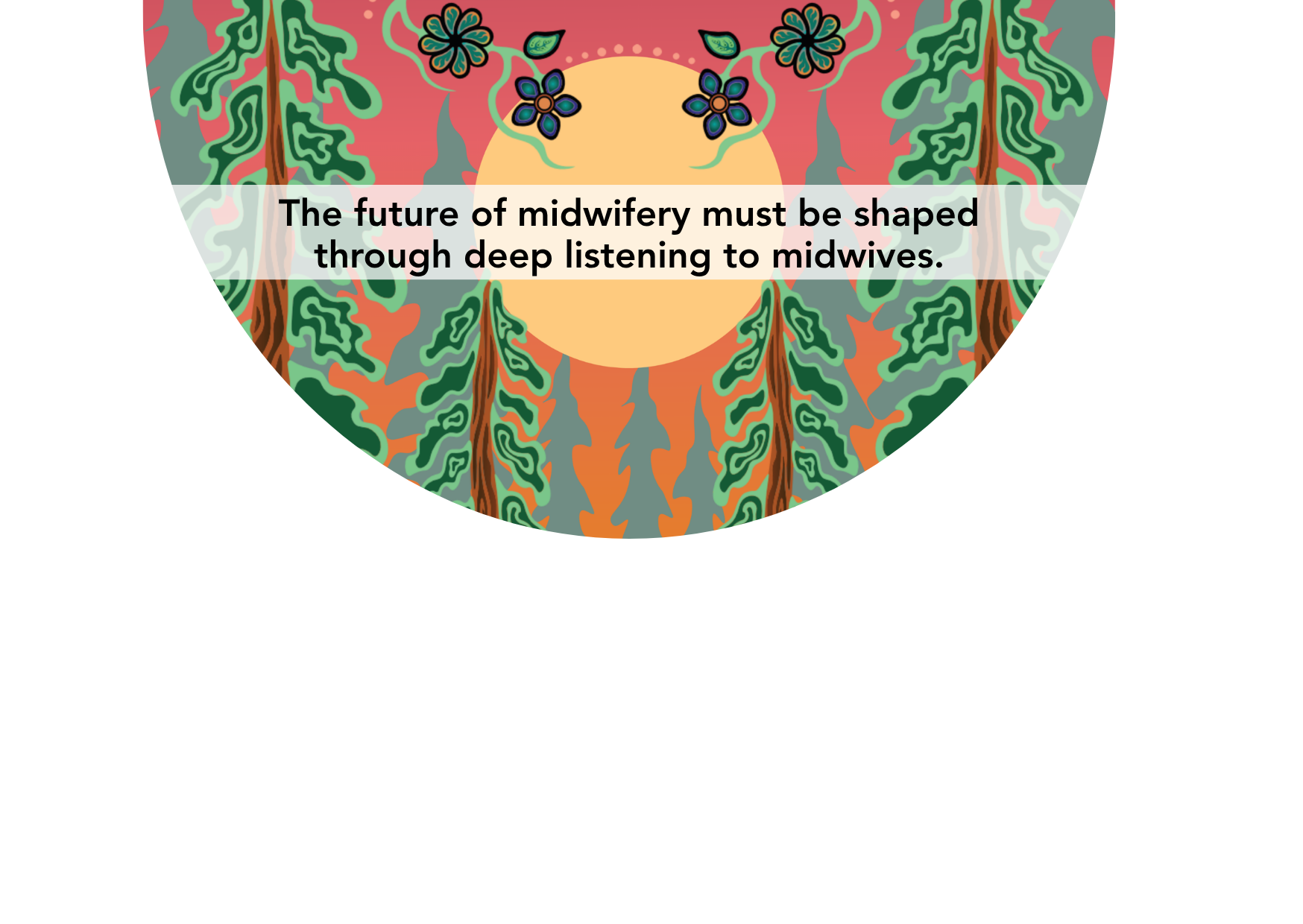 Strategic Plan cover artwork by Storm Angeconeb, with overlaid text, "The future of midwifery must be shaped through deep listening to midwives."