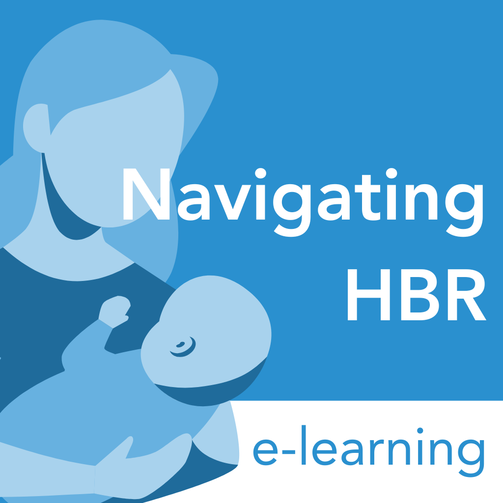An image of a parent holding an infant with text "Nagigating HBR"